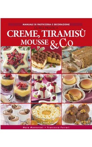 Creme, tiramisù, mousse & Co